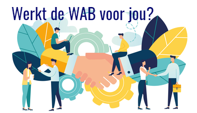 Werkt de WAB voor jou?